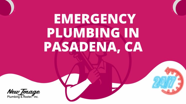 Emergency Plumbing in Pasadena CA