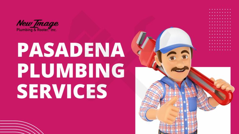 Plumbing Services in Pasadena California