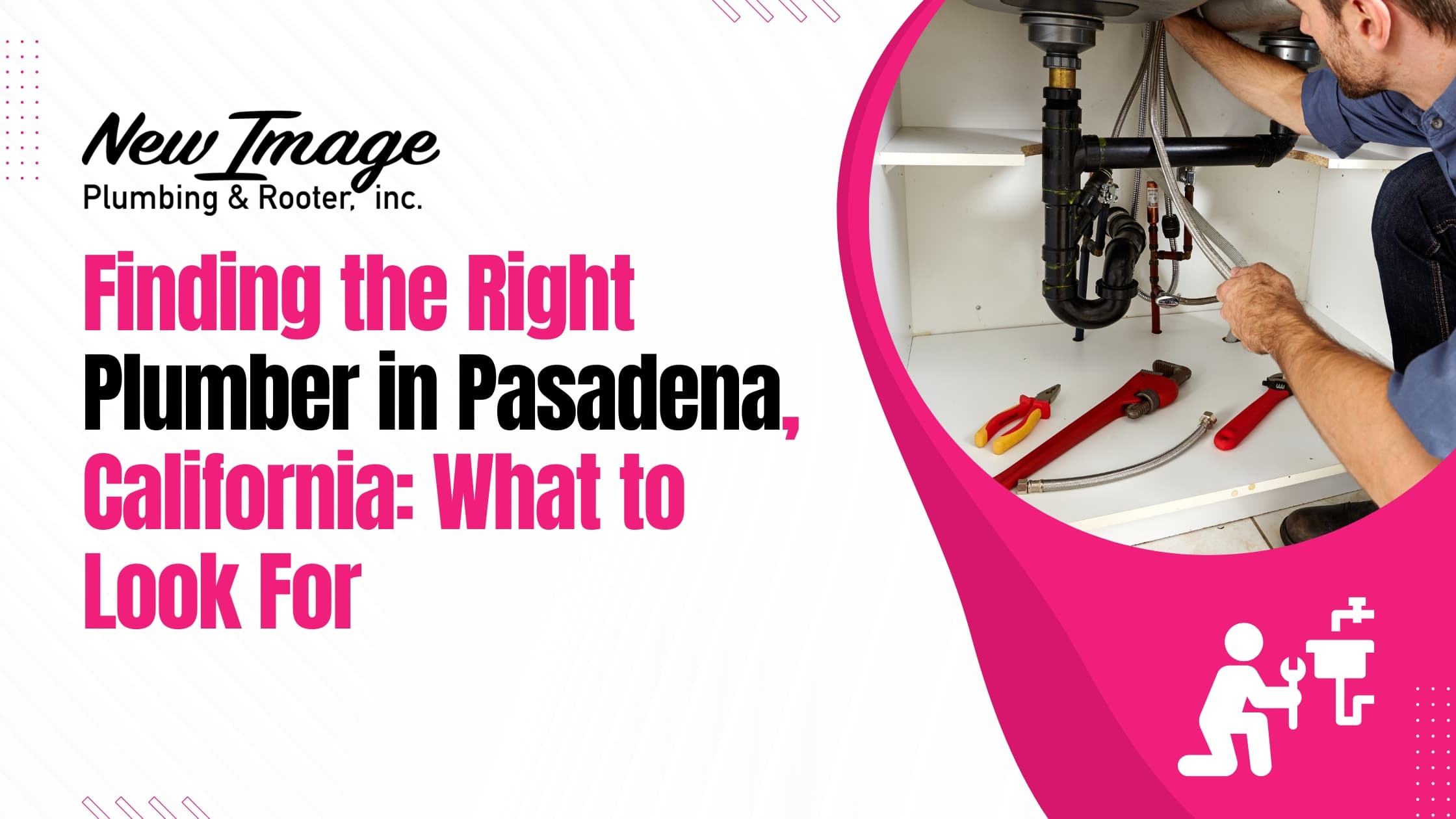 Finding the Right Plumber in Pasadena, California